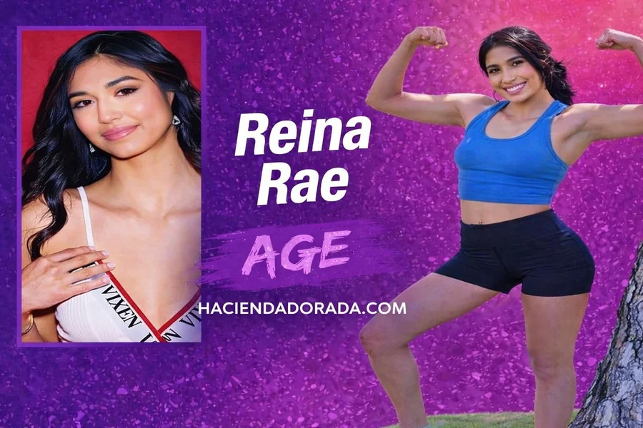 Reina Rae Age